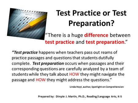 Test Practice or Test Preparation?