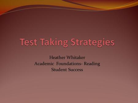 Heather Whitaker Academic Foundations- Reading Student Success.