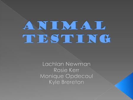 Medical Cosmetic ConclusionBibliography What is animal testing? Medical research on animals is the use of animals to test new drugs or toxic substances.