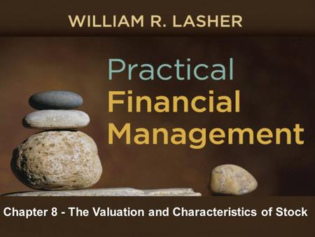 Chapter 8 - The Valuation and Characteristics of Stock