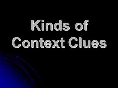 Kinds of Context Clues.