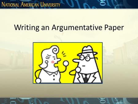 Writing an Argumentative Paper What is an Argument An argument involves the process of establishing a claim and then proving it with the use of logical.