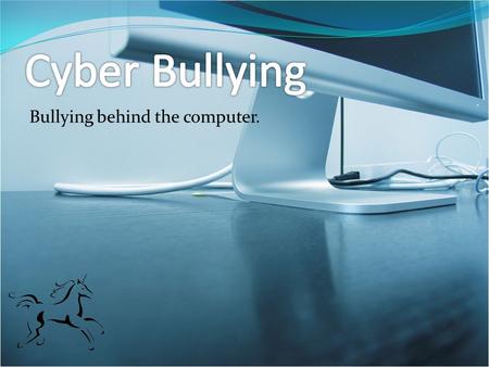 Bullying behind the computer. What is it? Cyber bullying is the use of internet, and other devices in order to threaten, harass, or harm others. It has.