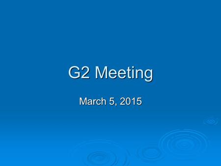G2 Meeting March 5, 2015. Agenda  Welcome and Opening Remarks  What is the difference? How children coming into care have changed from Period 14-18.