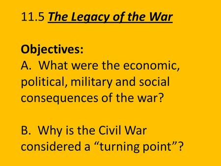 11. 5 The Legacy of the War Objectives: A