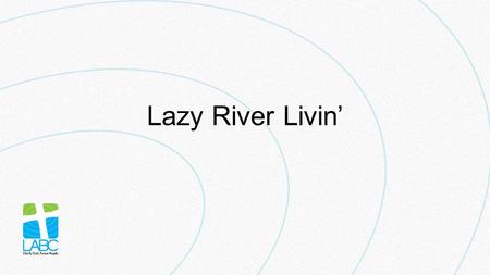 Lazy River Livin’. Key Verse Hebrews 2:1 (page 648) Therefore we must pay much closer attention to what we have heard, lest we drift away from it.