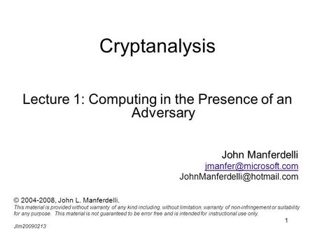 Lecture 1: Computing in the Presence of an Adversary
