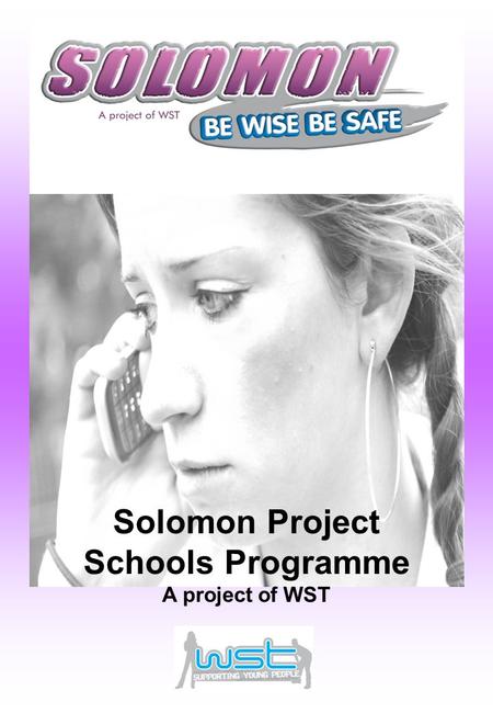 Solomon Project Schools Programme A project of WST.