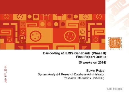 º--- Bar-coding at ILRI’s Genebank (Phase II) Final Report Details