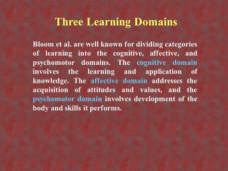 Three Learning Domains