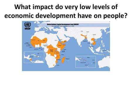 What impact do very low levels of economic development have on people?