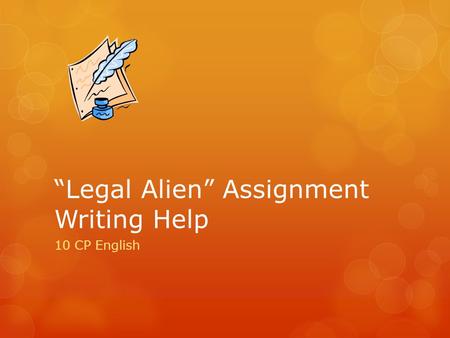 “Legal Alien” Assignment Writing Help