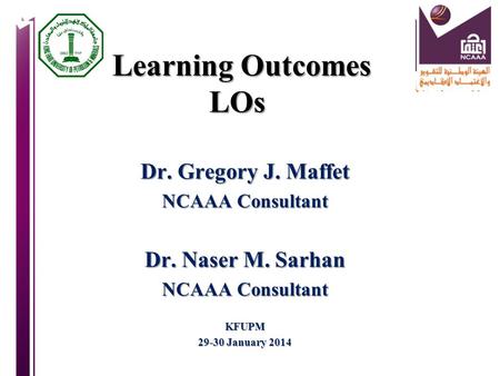 Learning Outcomes LOs Dr. Gregory J. Maffet Dr. Naser M. Sarhan