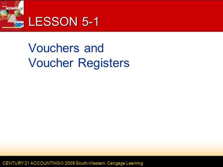 LESSON 5-1 Vouchers and Voucher Registers