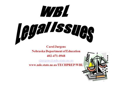 1 Carol Jurgens Nebraska Department of Education 402-471-0948