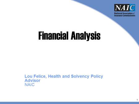 Lou Felice, Health and Solvency Policy Advisor NAIC