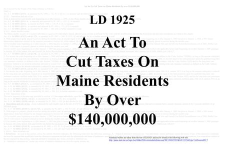 An Act To Cut Taxes on Maine Residents by over $140,000,000 Be it enacted by the People of the State of Maine as follows: PART A Sec. A-1. 36 MRSA §5111,