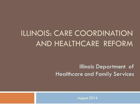 Illinois: care coordination and healthcare reform