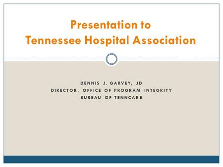Presentation to Tennessee Hospital Association