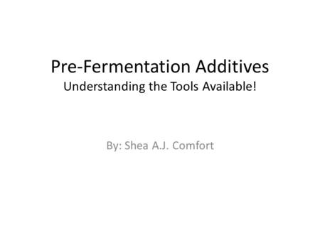 Pre-Fermentation Additives Understanding the Tools Available!