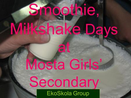 Smoothie, Milkshake Days at Mosta Girls’ Secondary EkoSkola Group.