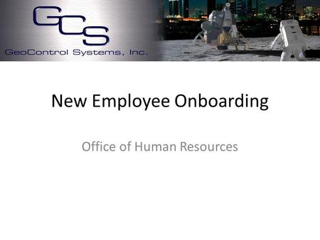 New Employee Onboarding Office of Human Resources.