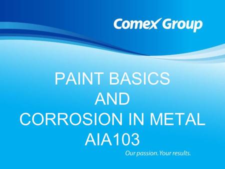 PAINT BASICS AND CORROSION IN METAL AIA103 Provider J476