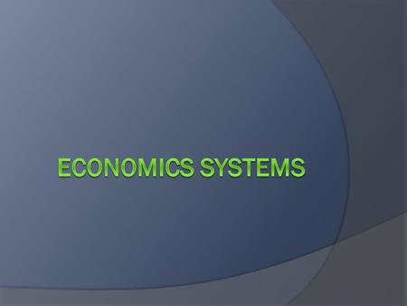 Economics Systems.
