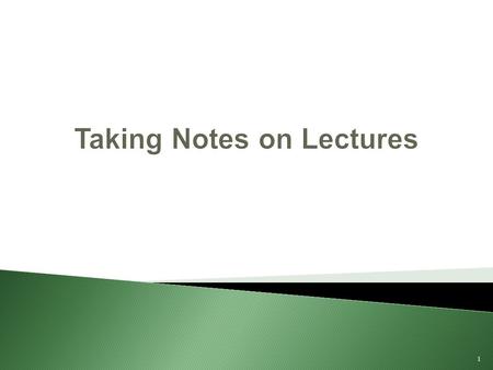 Taking Notes on Lectures
