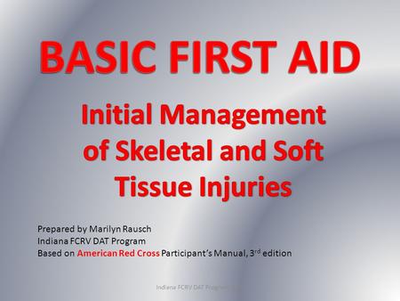 Initial Management of Skeletal and Soft Tissue Injuries