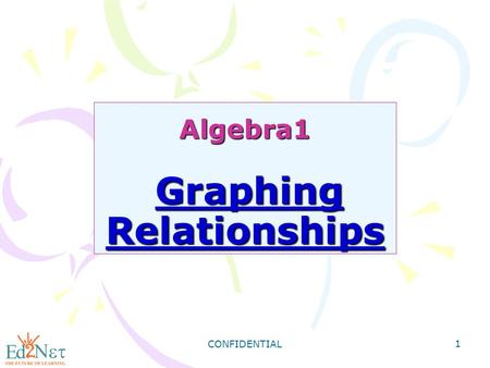 Algebra1 Graphing Relationships