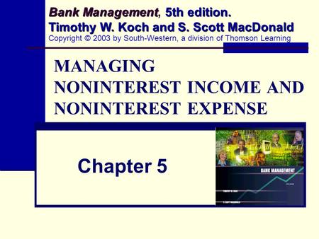 MANAGING NONINTEREST INCOME AND NONINTEREST EXPENSE