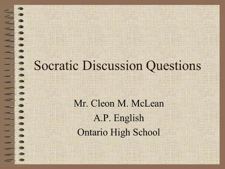 Socratic Discussion Questions