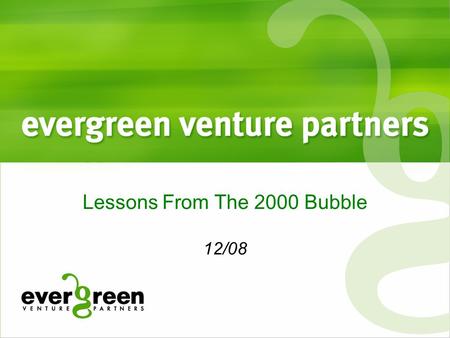Lessons From The 2000 Bubble 12/08. What happened in 2000-2001 ?