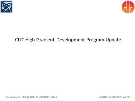 CLIC High-Gradient Development Program Update