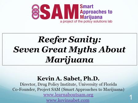 Seven Great Myths About Marijuana