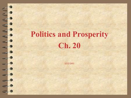 Politics and Prosperity Ch. 20 12/22/2011. Post World War I –Key Concepts 4 Demobilization 4 Red Scare 4 Isolationism.