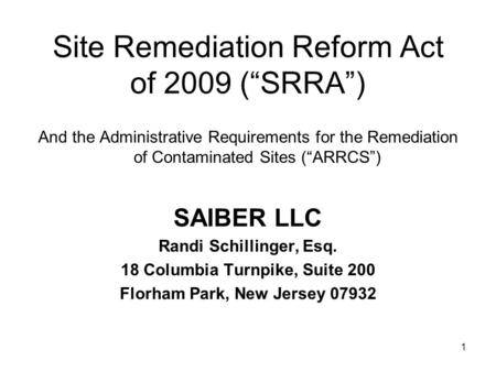 Site Remediation Reform Act of 2009 (“SRRA”)