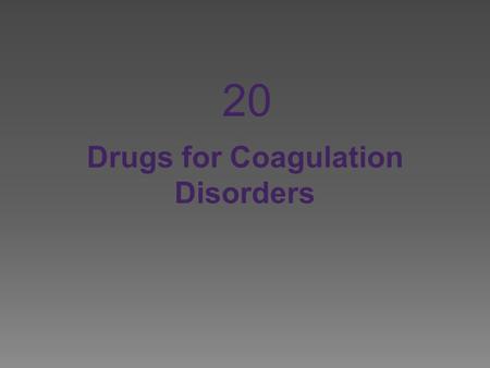Drugs for Coagulation Disorders