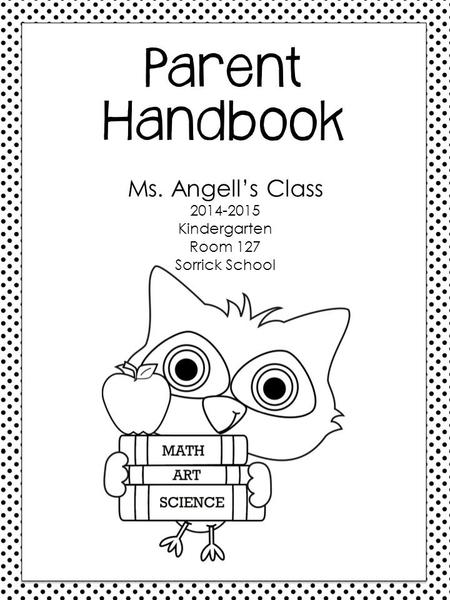 Ms. Angell’s Class 2014-2015 Kindergarten Room 127 Sorrick School.