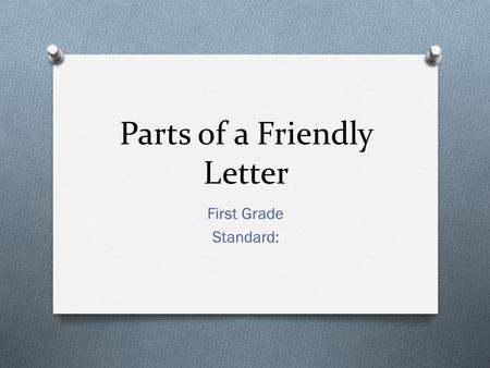 Parts of a Friendly Letter