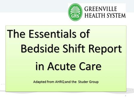 Adapted from AHRQ and the Studer Group