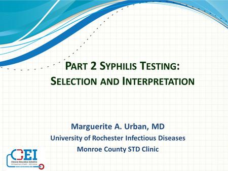Part 2 Syphilis Testing: Selection and Interpretation