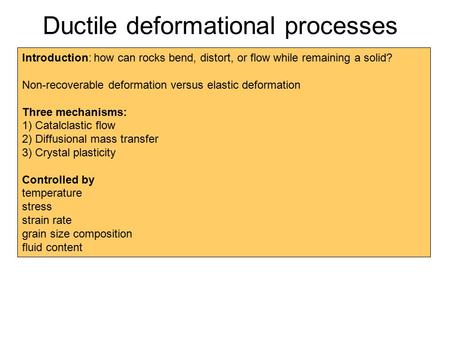 Ductile deformational processes