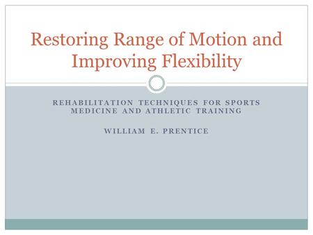 Restoring Range of Motion and Improving Flexibility