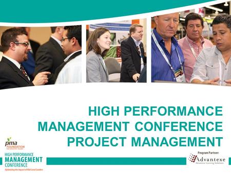 HIGH PERFORMANCE MANAGEMENT CONFERENCE PROJECT MANAGEMENT