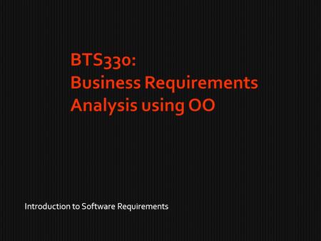 Introduction to Software Requirements.  It depends who you ask…  Requirements try to describe the whole system you are creating.  You need to decide.