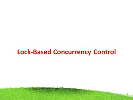 Lock-Based Concurrency Control