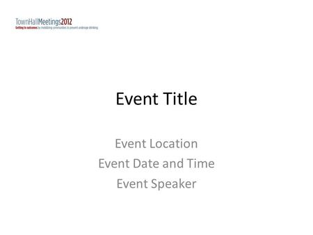 Event Title Event Location Event Date and Time Event Speaker.
