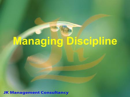 Managing Discipline.